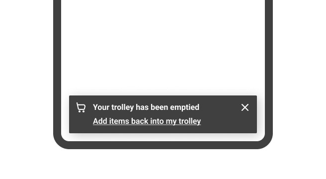 A system toast message reading 'Your trolley has been emptied' with an action that reads 'Add items back into my trolley'