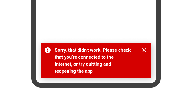 An error toast message reading 'Sorry, that didn't work. Please check that you're connected to the internet, or try quitting and reopening the app.'